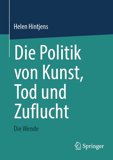Helen Hintjens - Die Politik von Kunst, Tod und Zuflucht, Häftad