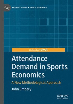 Attendance Demand in Sports Economics 1