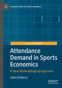 bokomslag Attendance Demand in Sports Economics