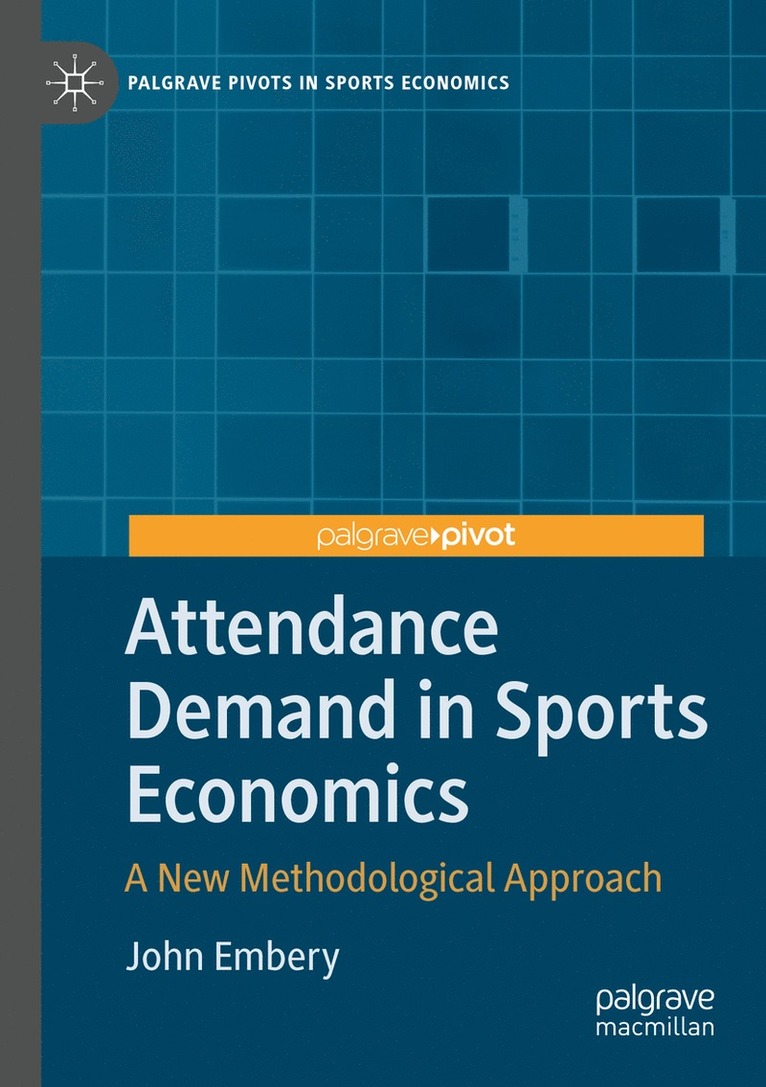 Attendance Demand in Sports Economics