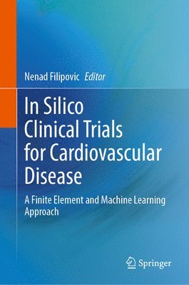 In Silico Clinical Trials for Cardiovascular Disease 1