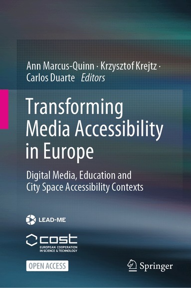Ann Marcus-Quinn, Krzysztof Krejtz, Carlos Duarte - Transforming Media Accessibility in Europe, Inbunden