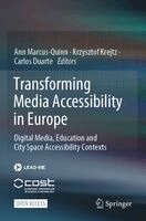 Ann Marcus-Quinn, Krzysztof Krejtz, Carlos Duarte - Transforming Media Accessibility in Europe, Häftad