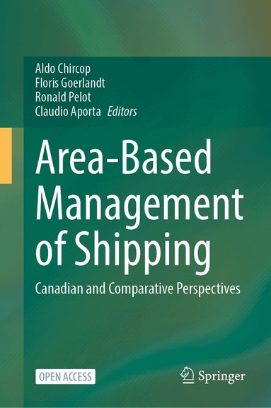 Aldo Chircop, Floris Goerlandt, Ronald Pelot, Claudio Aporta - Area-Based Management of Shipping, Inbunden