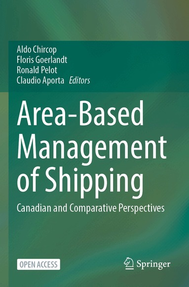Aldo Chircop, Floris Goerlandt, Ronald Pelot, Claudio Aporta - Area-Based Management of Shipping, Häftad