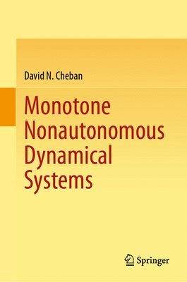 Monotone Nonautonomous Dynamical Systems 1