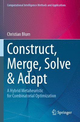 Construct, Merge, Solve & Adapt