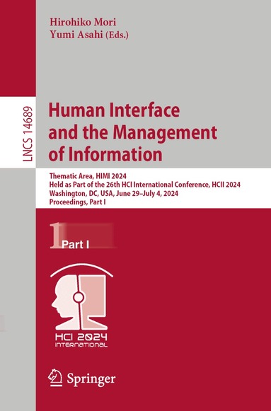 Hirohiko Mori, Yumi Asahi - Human Interface and the Management of Information, Häftad