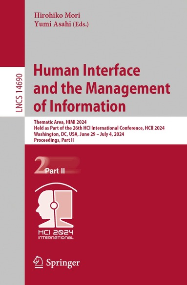 Hirohiko Mori, Yumi Asahi - Human Interface and the Management of Information, Häftad