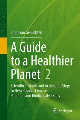 bokomslag A Guide to a Healthier Planet, Volume 2