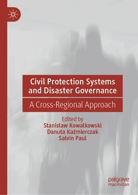 bokomslag Civil Protection Systems and Disaster Governance