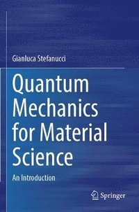 bokomslag Quantum Mechanics for Material Science