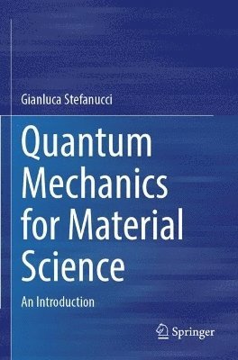 bokomslag Quantum Mechanics for Material Science