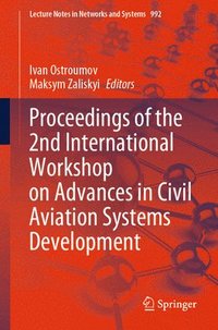 bokomslag Proceedings of the 2nd International Workshop on Advances in Civil Aviation Systems Development