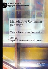 bokomslag Maladaptive Consumer Behavior