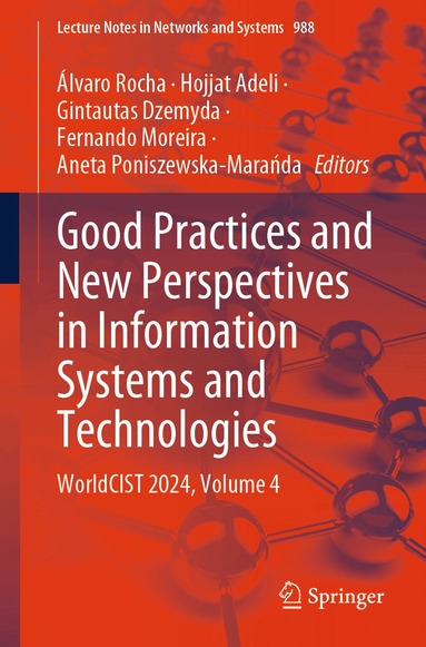 Álvaro Rocha, Hojjat Adeli, Gintautas Dzemyda, Fernando Moreira, Aneta Poniszewska-Marańda - Good Practices and New Perspectives in Information Systems and Technologies, Häftad