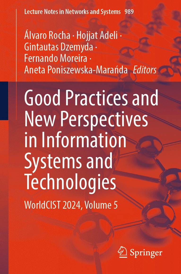 Álvaro Rocha, Hojjat Adeli, Gintautas Dzemyda, Fernando Moreira, Aneta Poniszewska-Marańda, Alvaro Rocha, Aneta Poniszewska-Maranda, Aneta Poniszewska-Mara¿da - Good Practices and New Perspectives in Information Systems and Technologies, Häftad