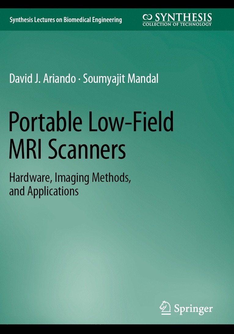 David J. Ariando, Soumyajit Mandal - Portable Low-Field MRI Scanners, Häftad