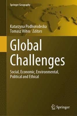 Katarzyna Podhorodecka, Tomasz Wites - Global Challenges, Inbunden