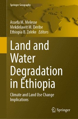 Land and Water Degradation in Ethiopia 1