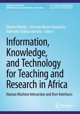bokomslag Information, Knowledge, and Technology for Teaching and Research in Africa