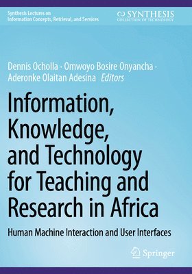 bokomslag Information, Knowledge, and Technology for Teaching and Research in Africa