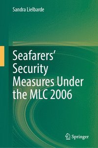 bokomslag Seafarers' Security Measures Under the MLC 2006