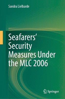 bokomslag Seafarers' Security Measures Under the MLC 2006