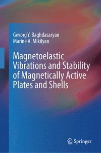 bokomslag Magnetoelastic Vibrations and Stability of Magnetically Active Plates and Shells