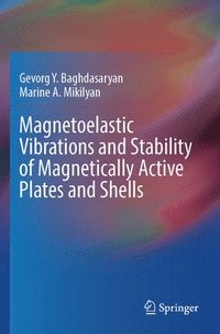 bokomslag Magnetoelastic Vibrations and Stability of Magnetically Active Plates and Shells