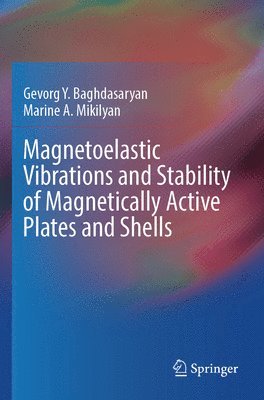 bokomslag Magnetoelastic Vibrations and Stability of Magnetically Active Plates and Shells