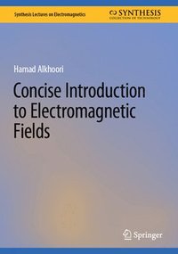 bokomslag Concise Introduction to Electromagnetic Fields