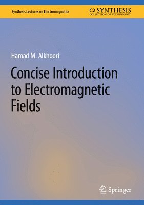 bokomslag Concise Introduction to Electromagnetic Fields