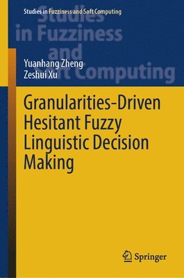 Granularities-Driven Hesitant Fuzzy Linguistic Decision Making 1