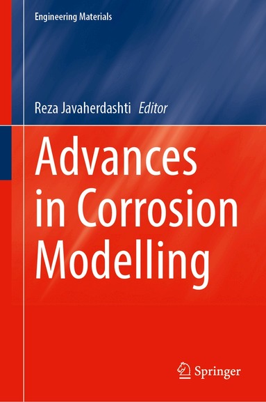 Reza Javaherdashti - Advances in Corrosion Modelling, Inbunden