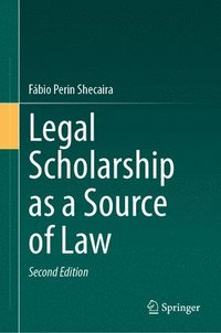 bokomslag Legal Scholarship as a Source of Law