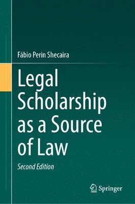 bokomslag Legal Scholarship as a Source of Law