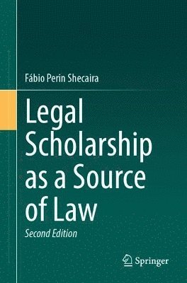 bokomslag Legal Scholarship as a Source of Law