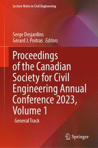 bokomslag Proceedings of the Canadian Society for Civil Engineering Annual Conference 2023, Volume 1