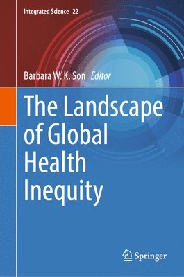 bokomslag The Landscape of Global Health Inequity