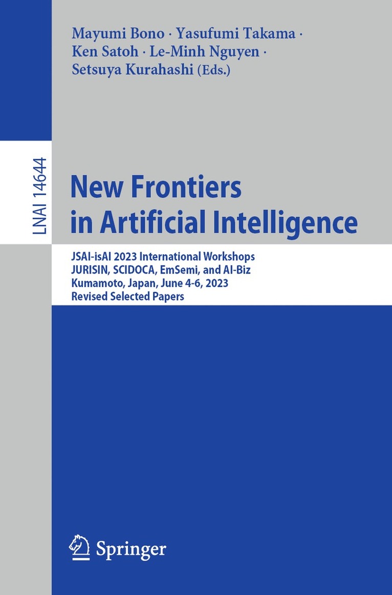 Mayumi Bono, Yasufumi Takama, Ken Satoh, Le-Minh Nguyen, Setsuya Kurahashi - New Frontiers in Artificial Intelligence, Häftad