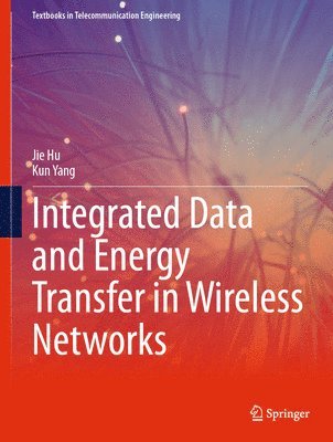 bokomslag Integrated Data and Energy Transfer in Wireless Networks