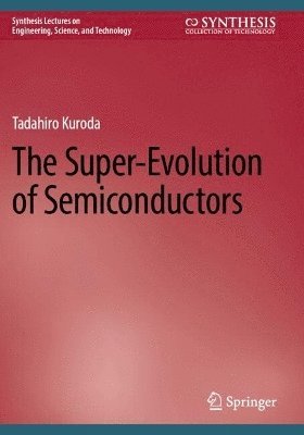 bokomslag Super-Evolution of Semiconductors