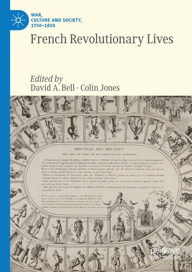 David A. Bell, Colin Jones - French Revolutionary Lives, Inbunden