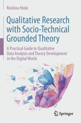 bokomslag Qualitative Research with Socio-Technical Grounded Theory