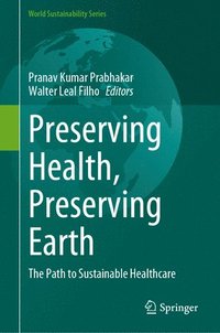 bokomslag Preserving Health, Preserving Earth