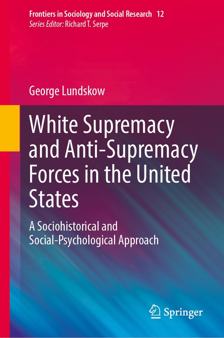 White Supremacy and Anti-Supremacy Forces in the United States 1