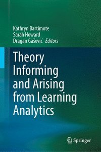 bokomslag Theory Informing and Arising from Learning Analytics