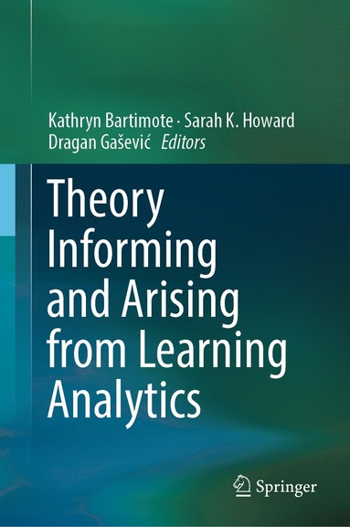 bokomslag Theory Informing and Arising from Learning Analytics