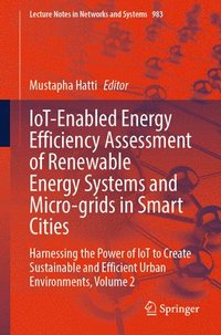 bokomslag IoT-Enabled Energy Efficiency Assessment of Renewable Energy Systems and Micro-grids in Smart Cities